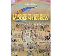 The Routledge Introductory Course in Modern Hebrew: Hebrew in Israel
