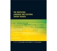 The Routledge Language and Cultural Theory Reader by Lucy Burke