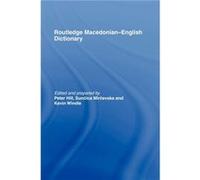The Routledge MacedonianEnglish Dictionary by Peter Hill Australian National University (Auteur)