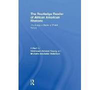The Routledge Reader Of African American Rhetoric
