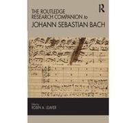 The Routledge Research Companion to Johann Sebastian Bach - [Version Originale] Inconnu (Auteur)