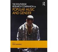 The Routledge Research Companion To Popular Music And Gender