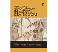 The Routledge Research Companion to the Medieval Icelandic Sagas
