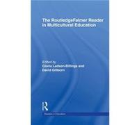 The RoutledgeFalmer Reader in Multicultural Education by David Gillborn