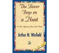 The Rover Boys on a Hunt Winfield, Arthur M. (Auteur)
