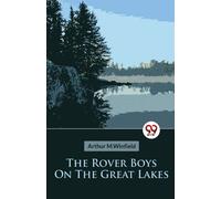 The Rover Boys On The Great Lakes Or, The Secret Of The Island Cave