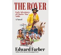 The Rover: Early Adventures of Charles "Doc" Noble