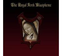 The Royal Arch Blaspheme The Royal Arch Blaspheme (CD) Album
