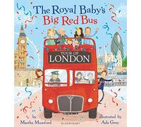 The Royal Baby's Big Red Bus Tour of London by Martha Mumford(2017-01-24)