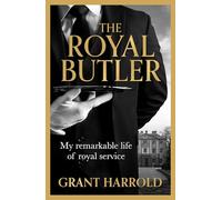 The Royal Butler: My remarkable life of royal service