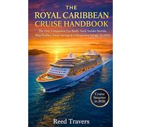 The Royal caribbean cruise handbook: The only companion you really need, insider secrets, ship profiles, smart savings & unforgettable voyages for 2026
