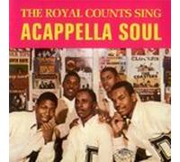 The Royal Counts - Acapella Soul 1