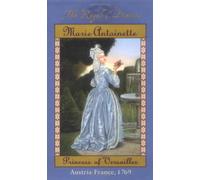 The Royal Diaries: Marie Antoinette: Princess of Versailles, Austria-France, 1769