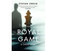 The Royal Game: A Chess Story