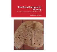 The Royal Game Of Ur Mystery: #5 In The Gunner Wales Series