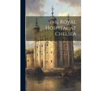 The Royal Hospital At Chelsea