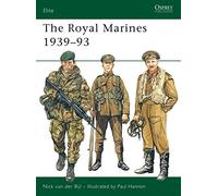 Nick Van Der Bijl – The Royal Marines 1939-1993 – Elite No 57