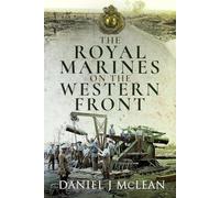 The Royal Marines on the Western Front