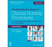 The Royal Marsden Manual of Clinical Nursing Procedures Student Edition Sara Lister Justine Hofland Hayley Grafton Catherine Wilson (Auteur)