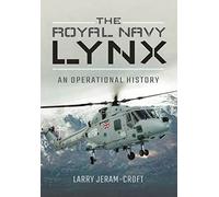 The Royal Navy Lynx: An Operational History