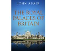 The Royal Palaces Of Britain