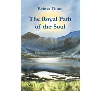 The Royal Path of the Soul: Collection of Lectures, 1935