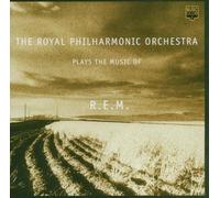The Royal Philharmonic Orchestra Plays the Music of R.E.M. by Royal Philharmonic Orchestra (2007-02-19)