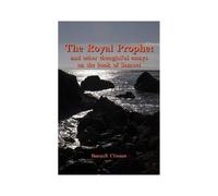 The Royal Prophet - And Other Thoughtful Essays On The Book Of Samuel