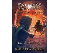 The Royal Ranger The Red Fox Clan by John Flanagan John Flanagan (Auteur)