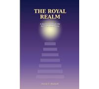 The Royal Realm: A Journey Through the Spiritual Dimensions