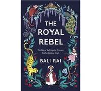 Bali Rai – The Royal Rebel