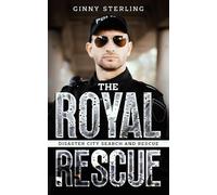 The Royal Rescue: A K-9 Handler Romance (Disaster City Search and Rescue Book 8)