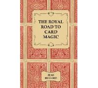 The Royal Road To Card Magic