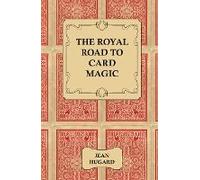 The Royal Road To Card Magic