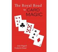 The Royal Road to Card Magic - [Livre en VO] Jean Hugard, Frederick Braue (Auteur)