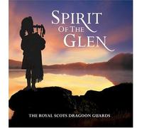 The Royal Scots Dragoon Guards - Spirit of The Glen [Import]