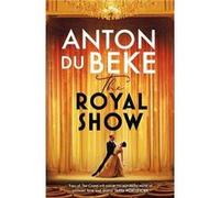 The Royal Show: A brand new series from the nation’s favourite entertainer, Anton Du Beke
