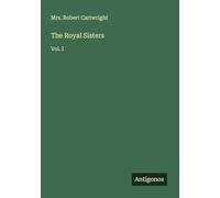 The Royal Sisters: Vol. I