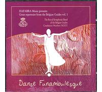 The Royal Symphonic Band of the Belgian Guides - Dance Funabulesque-Repertoire from The Bel