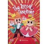 The Royal Tantrums: Un cuento tierno en INGLÉS para aprender a gestionar la frustración. Para niños y niñas a partir de 3 años
