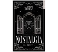 The Royal Thorns - Tome 2 - Nostalgia