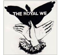The Royal We