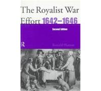 The Royalist War Effort, 1642-1646 Ronald Hutton (Auteur)