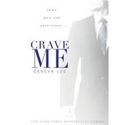 The Royals Saga - 4: Crave Me | Geneva Lee Geneva LeeGeneva Lee (Auteur)