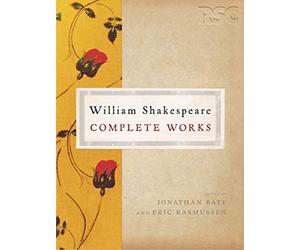 The Rsc Shakespeare: The Complete Works