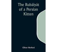 The Rubáiyát Of A Persian Kitten