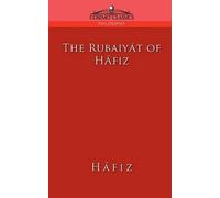 The Rubaiyat Of Hafiz