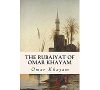 The Rubaiyat of Omar Khayam
