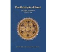 The Rubaiyat Of Rumi, The Ergin Translations, Volume 1