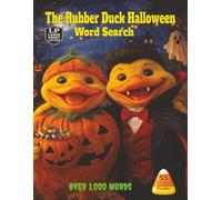 The Rubber Duck Halloween Word Search: Boo! Halloween fun unfolds with candy spills, glowing pumpkins, cozy streets, and playful moments captured in 55 puzzles packed with over 1,000 words
